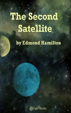 The Second Satellite (eBook, ePUB) - Hamilton, Edmond