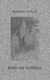 Bilder mit Gefühlen. (eBook, ePUB) Bilder mit Gefühlen. (eBook, ePUB)