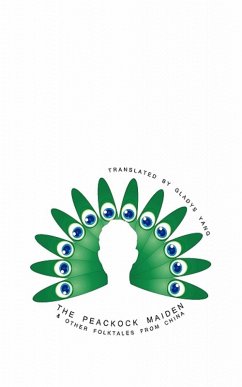 Cover The Peacock Maiden and Other Folktales from China (eBook, ePUB)