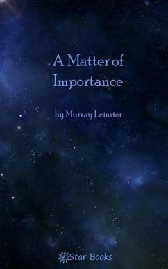 A Matter of Importance (eBook, ePUB) - Leinster, Murray