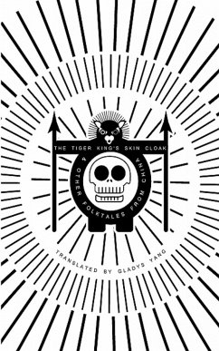 Cover The Tiger King's Skin Cloak and Other Folktales from China (eBook, ePUB)