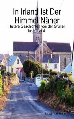Cover In Irland Ist Der Himmel Näher (eBook, ePUB)