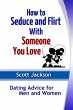 How to Seduce and Flirt With Someone... - Bild 1