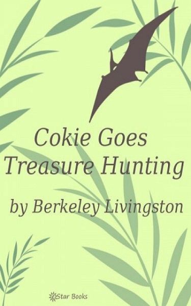 Cokie Goes Treasure Hunting (eBook, ePUB) Cokie Goes Treasure Hunting (eBook, ePUB)