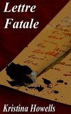Lettre Fatale (eBook, ePUB) Lettre Fatale (eBook, ePUB)