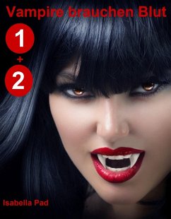 Cover Vampire brauchen Blut: Doppelband 1 + 2 (eBook, ePUB)