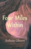 Four Miles Within (eBook, ePUB) Four Miles Within (eBook, ePUB)