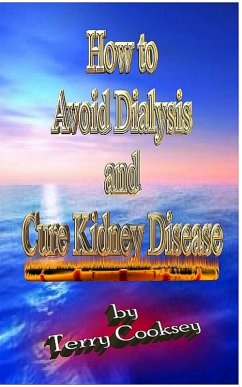 Cover How to Avoid Dialysis and Cure Kidney Disease (eBook, ePUB)
