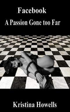 Cover Facebook - A Passion Gone Too Far (eBook, ePUB)