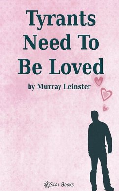 Tyrants Need To Be Loved (eBook, ePUB) Cover Tyrants Need To Be Loved (eBook, ePUB)