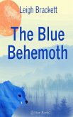 The Blue Behemoth (eBook, ePUB)