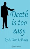 Death is too Easy (eBook, ePUB) Death is too Easy (eBook, ePUB)