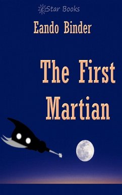 The First Martian (eBook, ePUB) - Binder, Eando