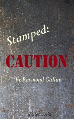 Stamped Caution (eBook, ePUB) - Gallun, Raymond