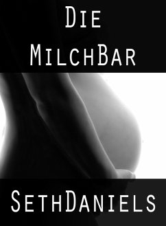 Cover Die Milch Bar: Eine BDSM Laktaktionsfantasie (eBook, ePUB)