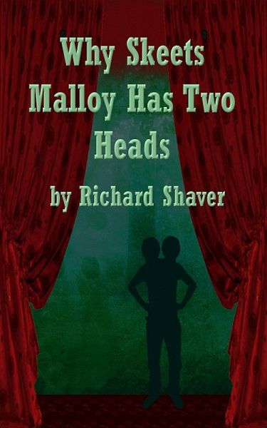 Why Skeets Malloy Has Two Heads (eBook, ePUB) Why Skeets Malloy Has Two Heads (eBook, ePUB)