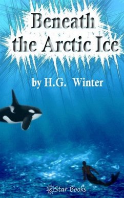 Beneath the Artic Ice (eBook, ePUB) Cover Beneath the Artic Ice (eBook, ePUB)