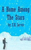 A Home Among The Stars (eBook, ePUB)