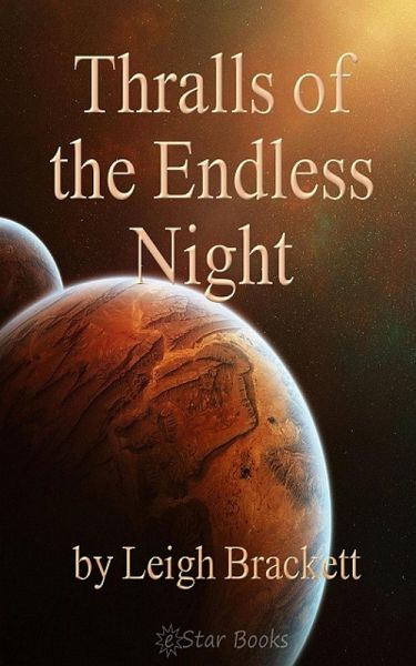 Thralls of the Endless Night (eBook, ePUB) Thralls of the Endless Night (eBook, ePUB)