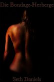 Die Bondage-Herberge: Eine BDSM-Fantasievorstellung (eBook, ePUB)