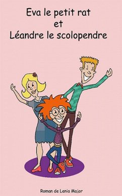 Cover Eva le petit rat et Leandre le scolopendre (eBook, ePUB)