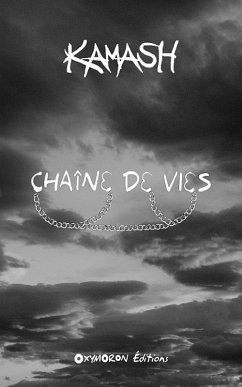 Chaîne de vies (eBook, ePUB) - Kamash