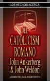 Los Hechos Acerca Del Catolicismo Romano (eBook, ePUB)