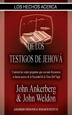 Los Hechos Acerca De Los Testigos De Jehova (eBook, ePUB) Cover Los Hechos Acerca De Los Testigos De Jehova (eBook, ePUB)