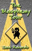 The Blasphemy Tour (eBook, ePUB) The Blasphemy Tour (eBook, ePUB)