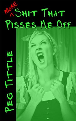 Cover More Shit that Pisses Me Off (eBook, ePUB)