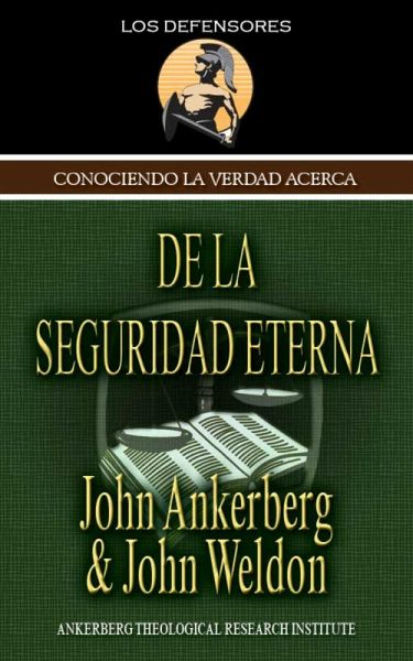 Conociendo la Verdad Acerca de la Seguridad Eterna (eBook, ePUB)