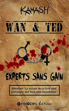 Wan & Ted - Experts Sans Gain (eBook, ePUB) - Kamash