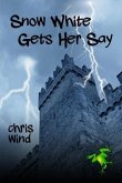 Snow White Gets Her Say (eBook, ePUB) Snow White Gets Her Say (eBook, ePUB)