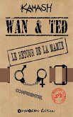 Wan & Ted - Le retour de la mamie (eBook, ePUB)