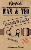 Wan & Ted - Braquage de raison (eBook, ePUB)