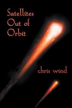 Satellites Out of Orbit (eBook, ePUB) - Wind, Chris