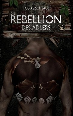 Die Rebellion des Adlers (eBook, ePUB) - Schlage, Tobias
