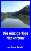 Die einzigartige Neckartour (eBook, ePUB)