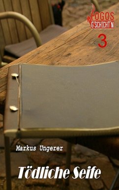 Tödliche Seife (03) (eBook, ePUB) - Ungerer, Markus E.