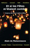 Et si les Fêtes m'étaient contées (eBook, ePUB) Et si les Fêtes m'étaient contées (eBook, ePUB)