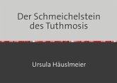 Der Schmeichelstein des Tuthmosis (eBook, ePUB)