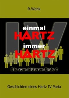 Einmal Hartz IV Immer Hartz IV (eBook, ePUB) - Wenk, Rainer