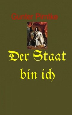 Der Staat bin Ich (eBook, ePUB) - Pirntke, Gunter