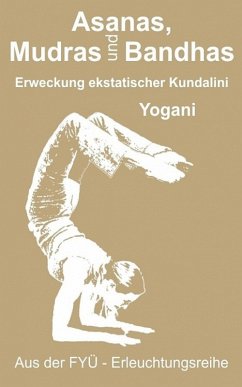 Asanas, Mudras und Bandhas (eBook, ePUB) - Yogani
