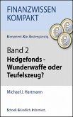 Hedgefonds - Wundermittel oder Teufelszeug? (eBook, ePUB) Hedgefonds - Wundermittel oder Teufelszeug? (eBook, ePUB)