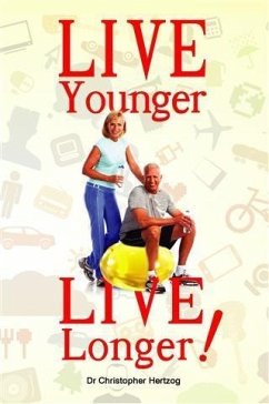 Cover Live Younger, Live Longer! (eBook, ePUB)