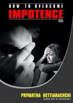 Impotence: How to overcome impotence? (eBook, ePUB) - Hettiarachchi, Priyantha