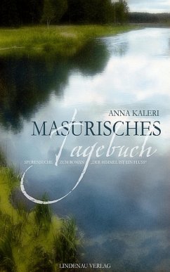 Masurisches Tagebuch (eBook, ePUB) - Kaleri, Anna