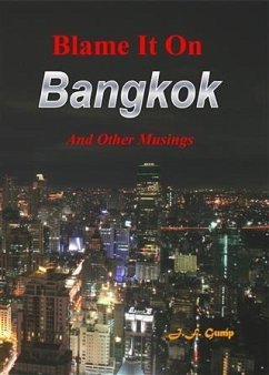 Blame it on Bangkok (eBook, ePUB) - Gump, J. F