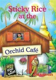 Sticky Rice at the Orchid Cafe (eBook, ePUB)